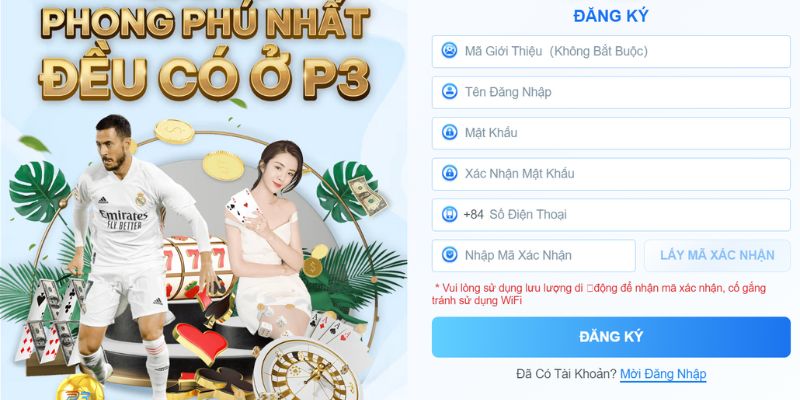 3 bước đăng ký tài khoản P3 cực kỳ dễ dàng