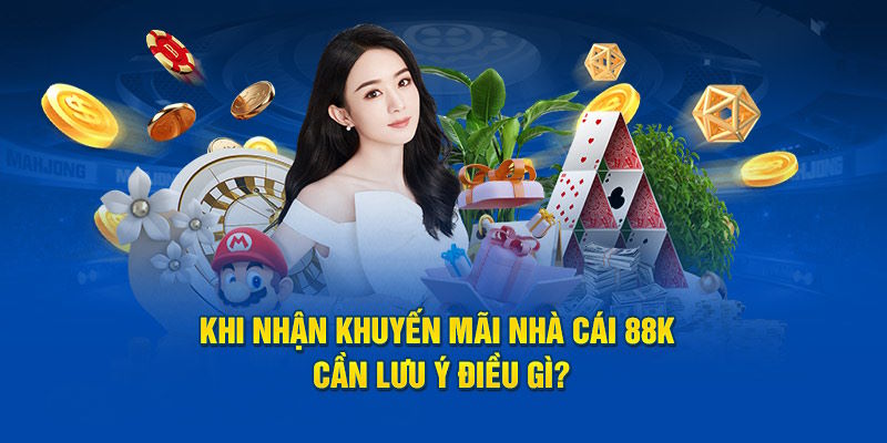 Một số lưu ý khách hàng không nên bỏ qua khi muốn nhận thưởng nhà cái